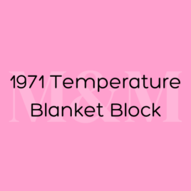 1971 January Temperature Blanket Block